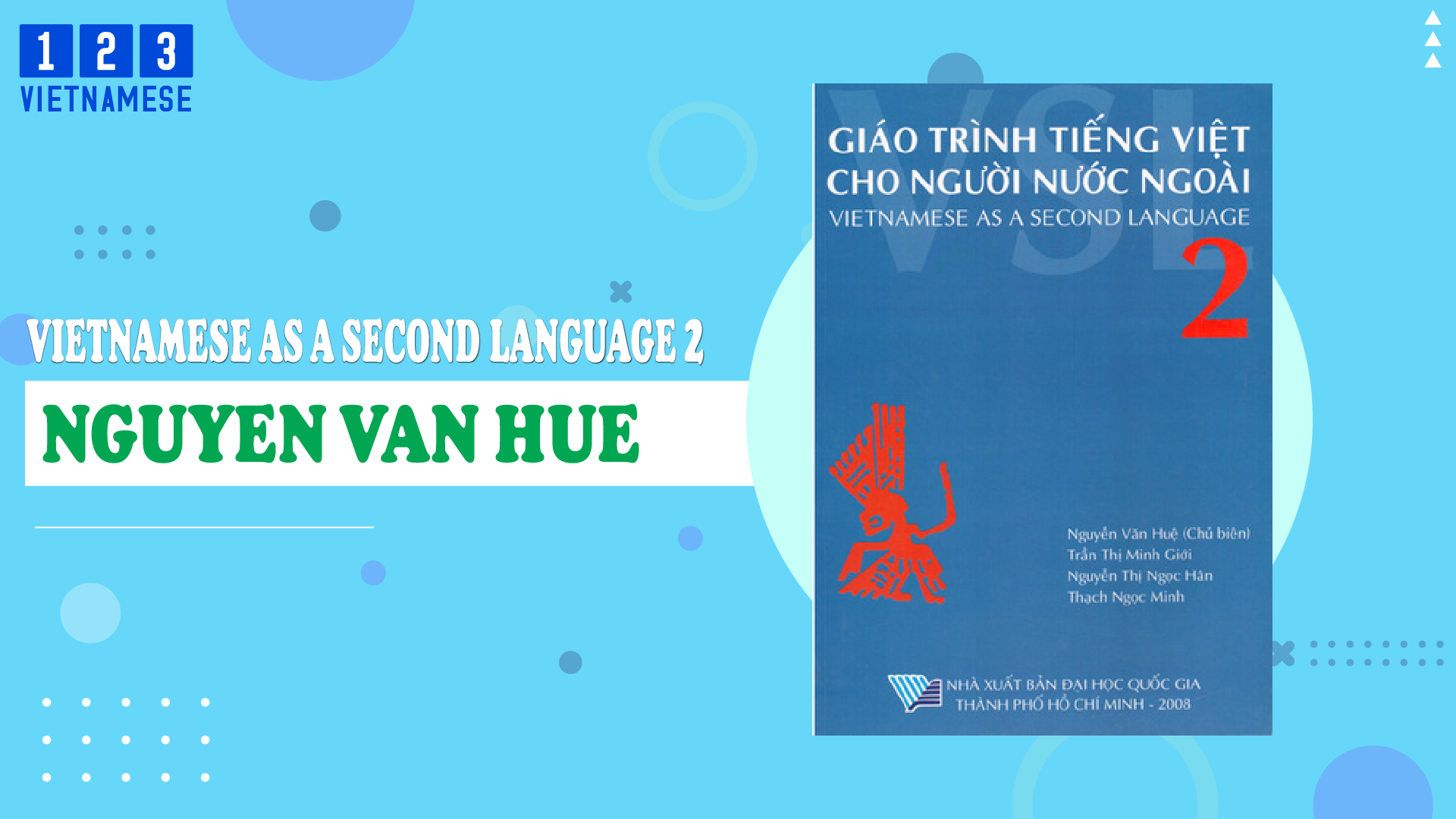 Vietnamese as a Second Language 2 (VSL 2) - Nguyen Van Hue