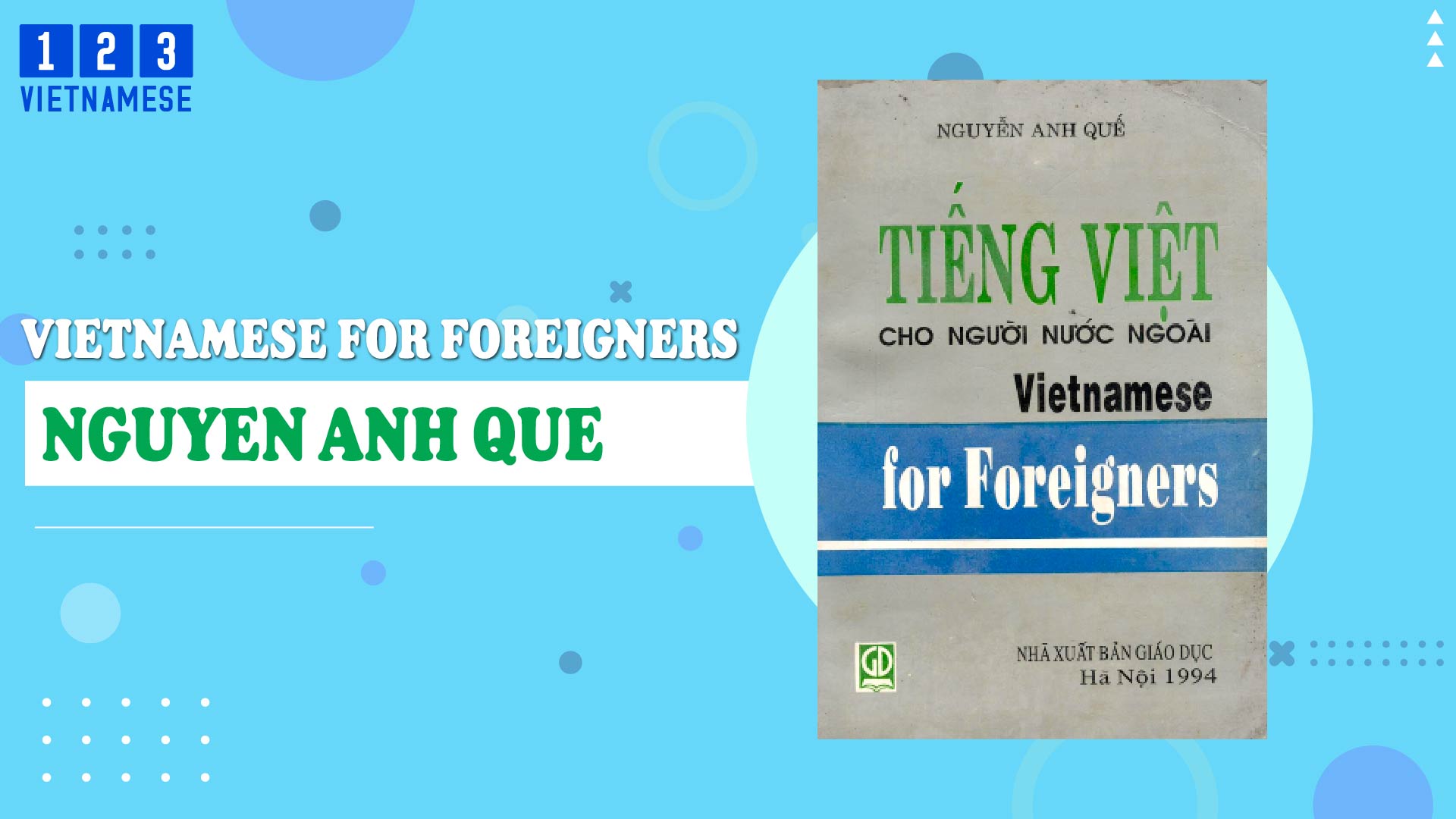 Vietnamese for Foreigners - Nguyen Anh Que [Learning Vietnamese book]